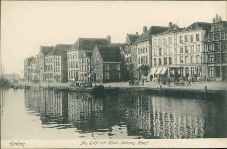 Alte Ansichtskarte Emden, Am Delt mit Hotel "Weisses Haus"