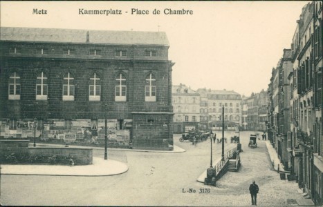 Alte Ansichtskarte Metz, Kammerplatz, Place de Chambre