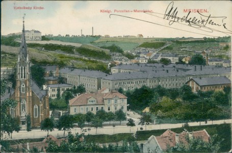 Alte Ansichtskarte Meißen, Katholische Kirche, Königl. Porzellan-Manufaktur (handkoloriert)