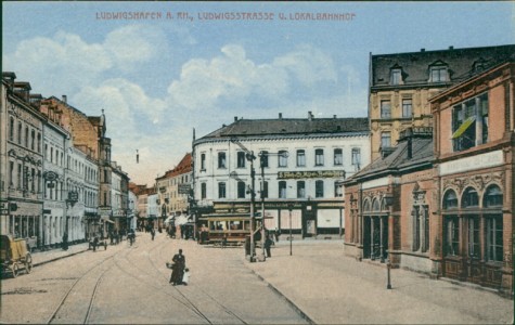 Alte Ansichtskarte Ludwigshafen am Rhein, Ludwigsstrasse u. Lokalbahnhof