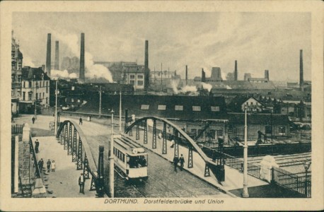 Alte Ansichtskarte Dortmund, Dorstfelerbrücke und Union, Straßenbahn