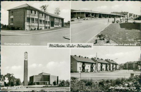 Alte Ansichtskarte Mülheim an der Ruhr-Dümpten, Gemeinschaftsschule, Ladenstraße auf dem Bruch, St. Barbara-Kirche, Denkhauser Höfe